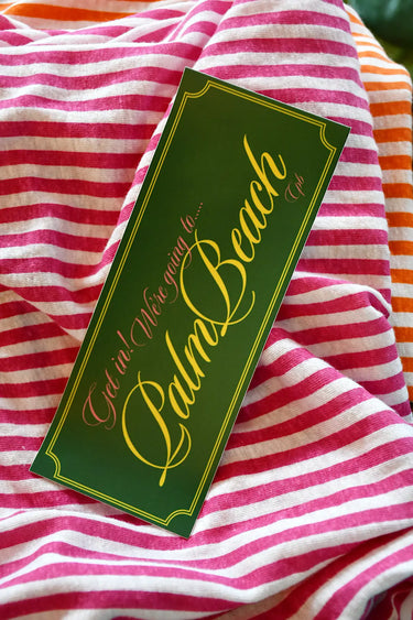 Get in! We're Going to Palm Beach Bumper Sticker